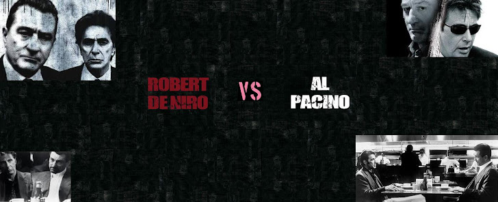 ROBERT DE NIRO   VS   AL PACINO