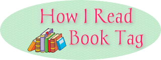 How I Read Book Tag