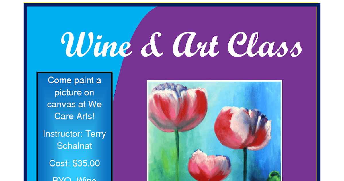 We Care Arts Wine and Art Painting Class for Everyone!