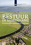 cover Bestuur in samenhang: de bestuurlijke organisatie in Nederland