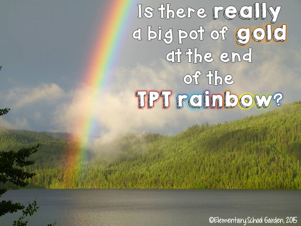 Elementary School Garden: Is there really a big pot of gold at the end