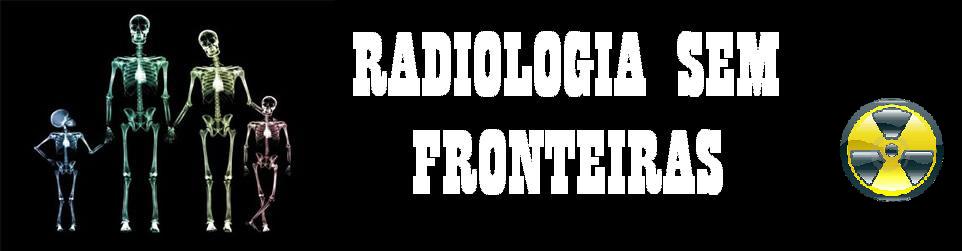 RADIOLOGIA SEM FRONTEIRAS