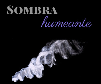 Sombra Humeante
