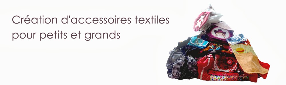 Création d'accessoires textiles pour petits et grands