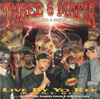 Three 6 Mafia – Live By Yo Rep (B.O.N.E. Dis) (CD) (1995) (FLAC + 320 kbps)