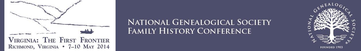 2014 NGS Family History Conference - Richmond, Virginia