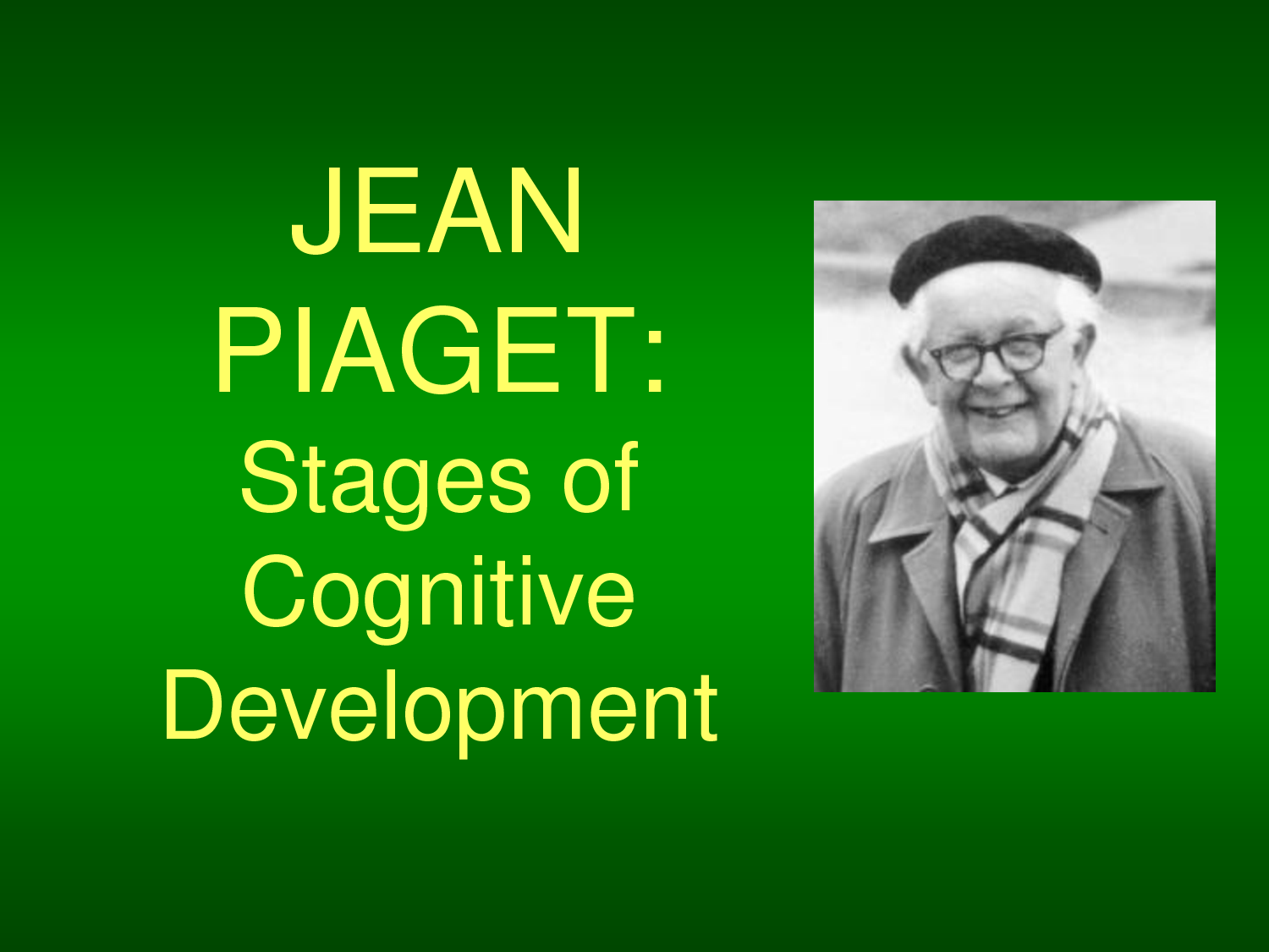 Jean Piaget s Study Of Cognitive Development