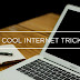 11 Cool Internet Tricks You Didn't Know About!