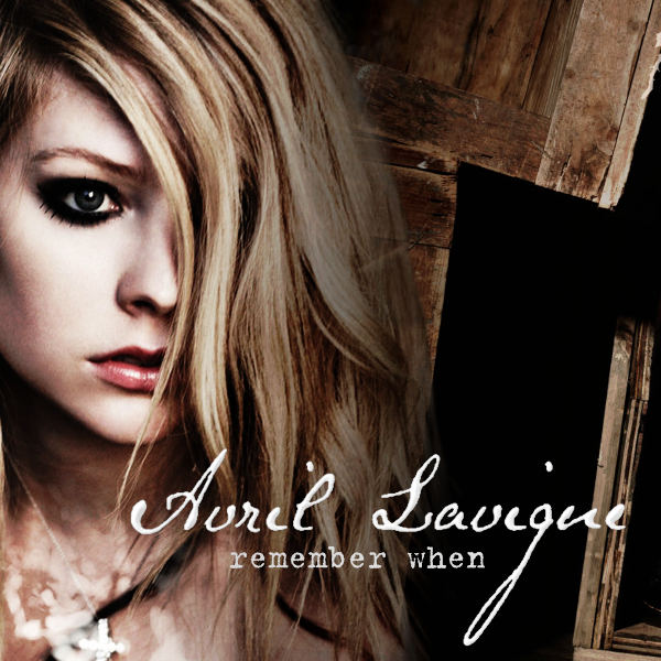 Avril Lavigne Remember When By Lucas Silva s 62300 PM with 0 Comments 