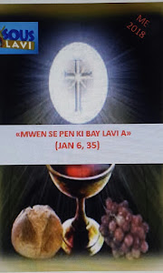 SOUS LAVI ME 2018-ANE B «MWEN SE PEN KI BAY LAVI A» (JAN 6, 35)