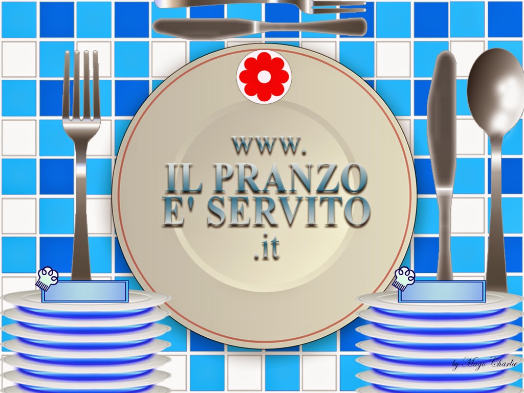 IL PRANZO E SERVITO