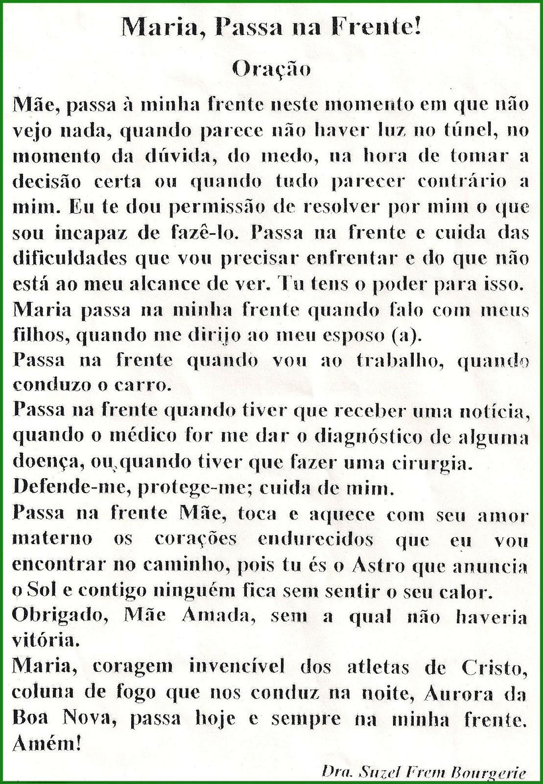 RECADOS galpedrabonita: MARIA, PASSA NA FRENTE