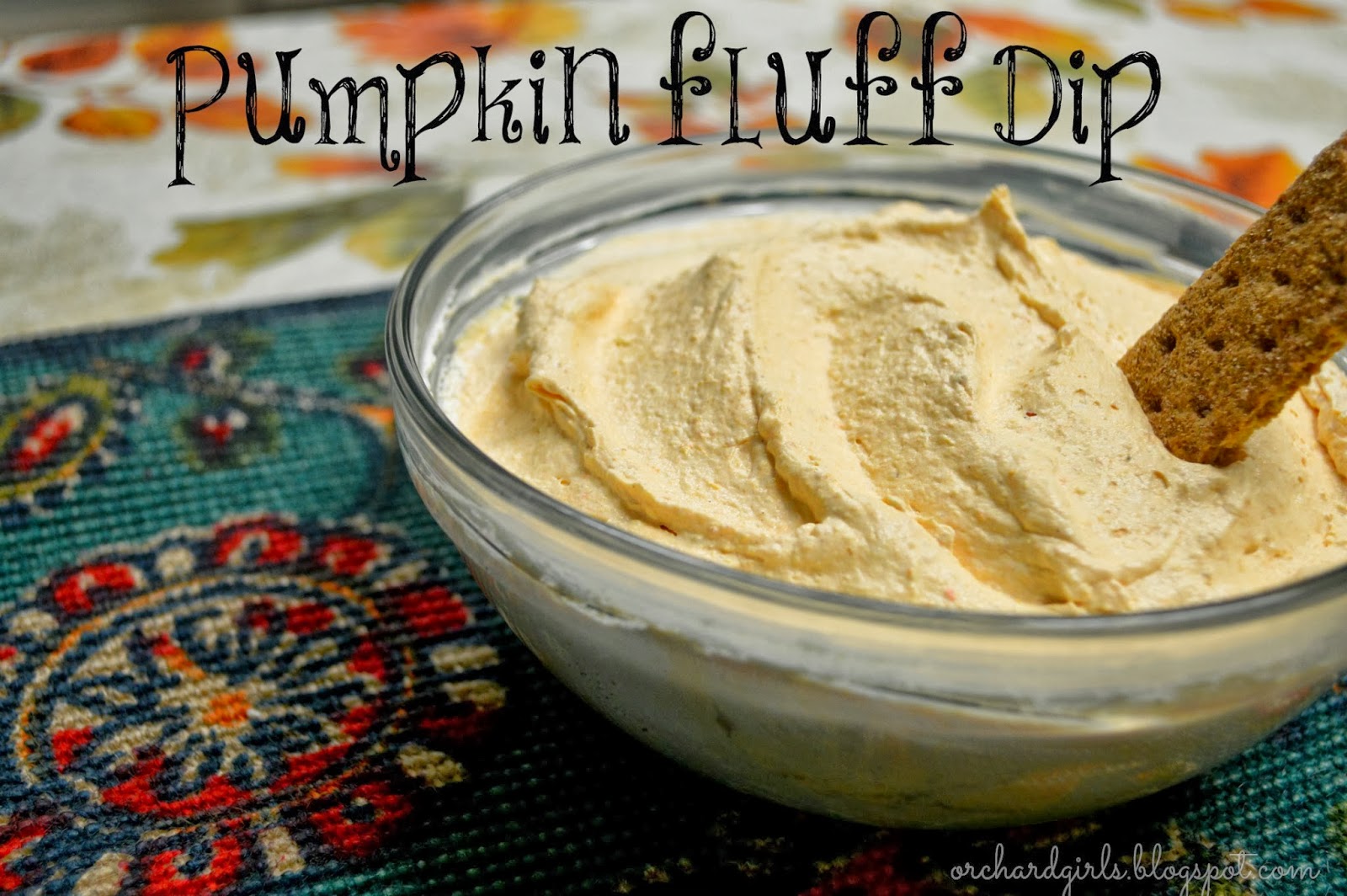 Orchard Girls WWEW Pumpkin Fluff Dip