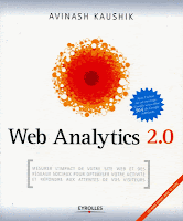 Le web Analytics 2.0 explique par Avinash Kaushik : le pape des web analystes - tendances webmarketing