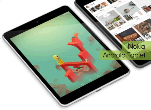 Nokia'dan Yeni Android Tablet! Nokia'dan Android Tableti