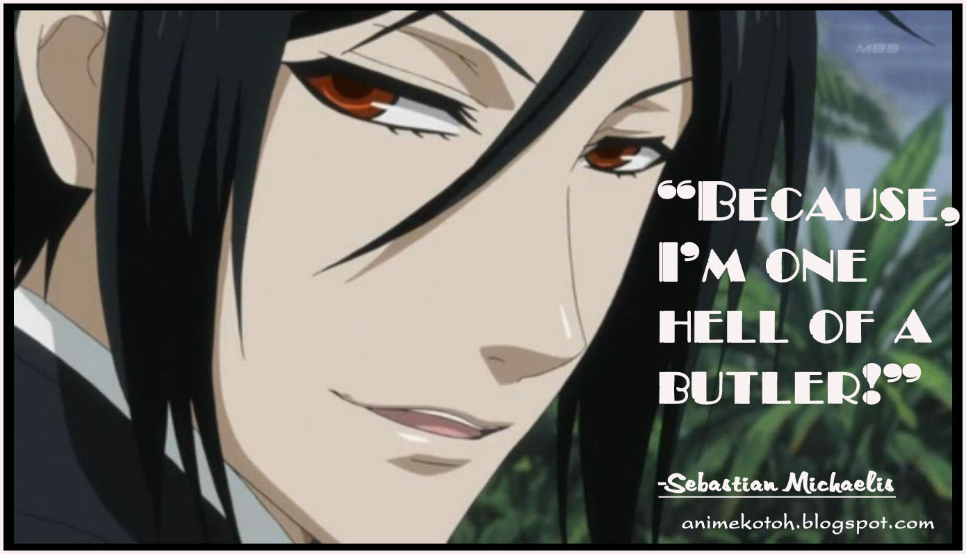 Anuhmeyshun BLACK BUTLER TOP 10 QUOTES
