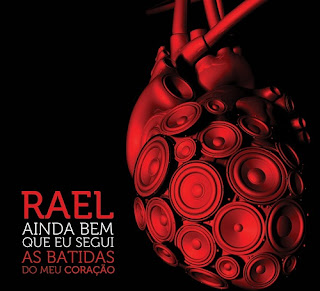 baixar cd novo do rael 2013 download ainda bem que segui as batidas do meu coração