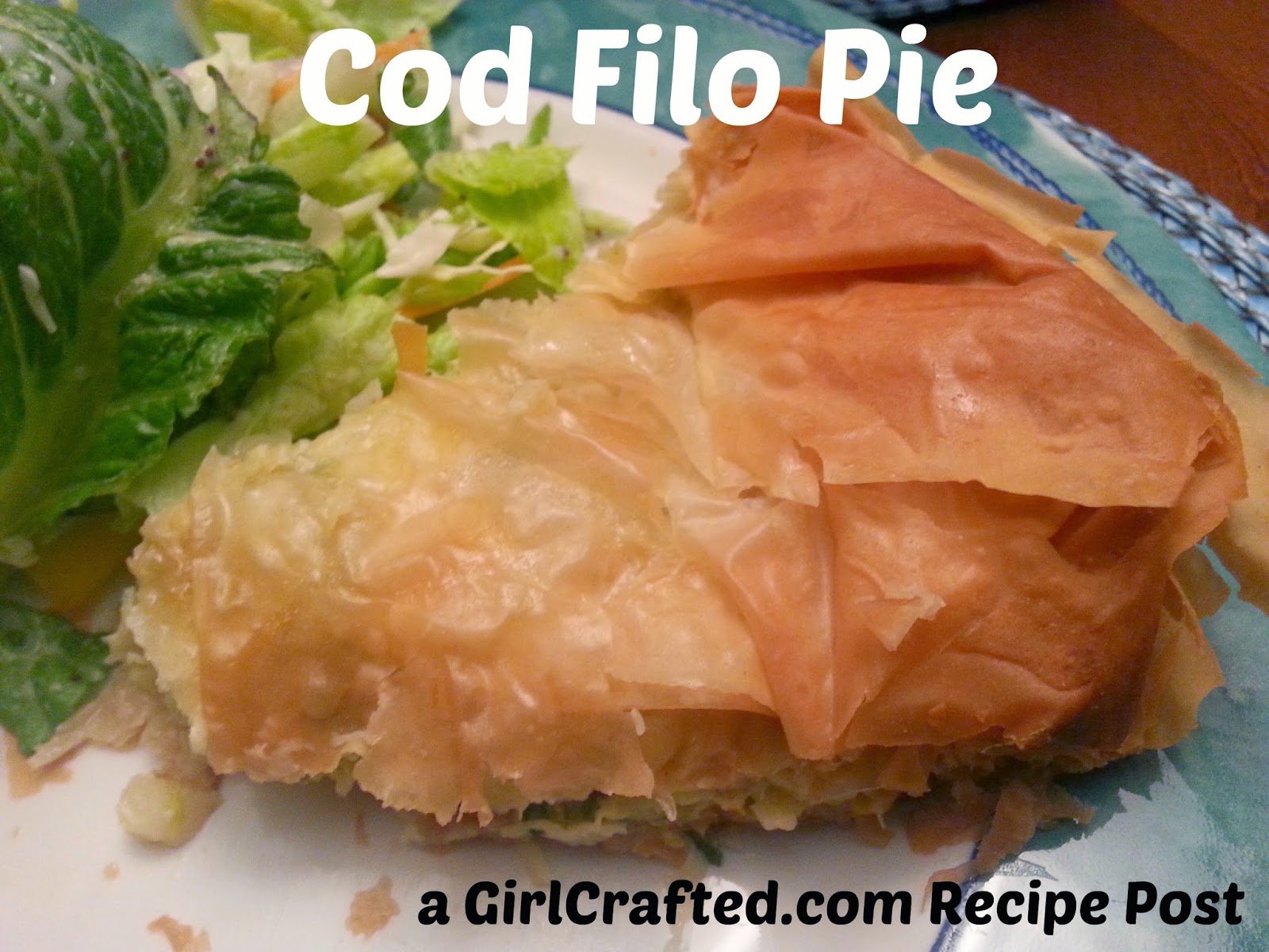 GIRL, CRAFTED: Fish and Filo Pie: Jamie Oliver recipe adaptation