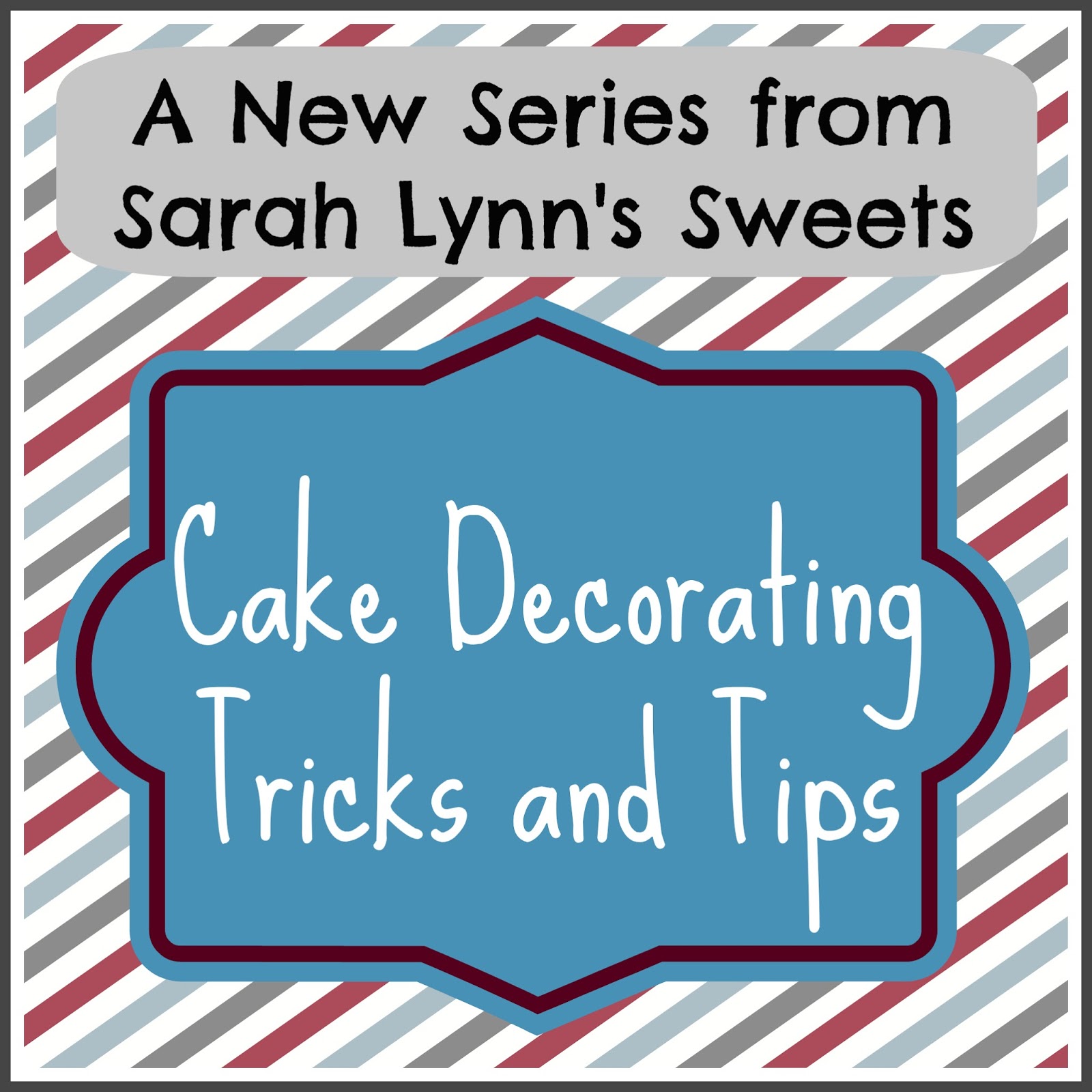 New Series Cake Decorating Tips and Tricks