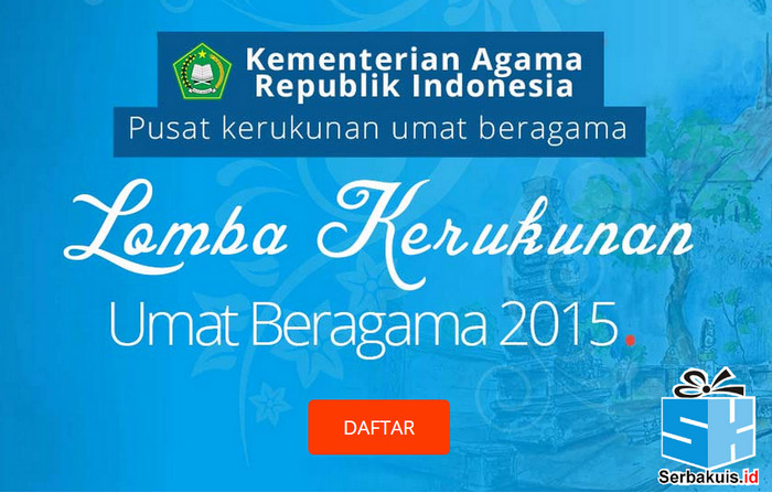 Lomba Kerukunan Umat Beragama 2015 Lomba Kerukunan Umat Beragama 2015