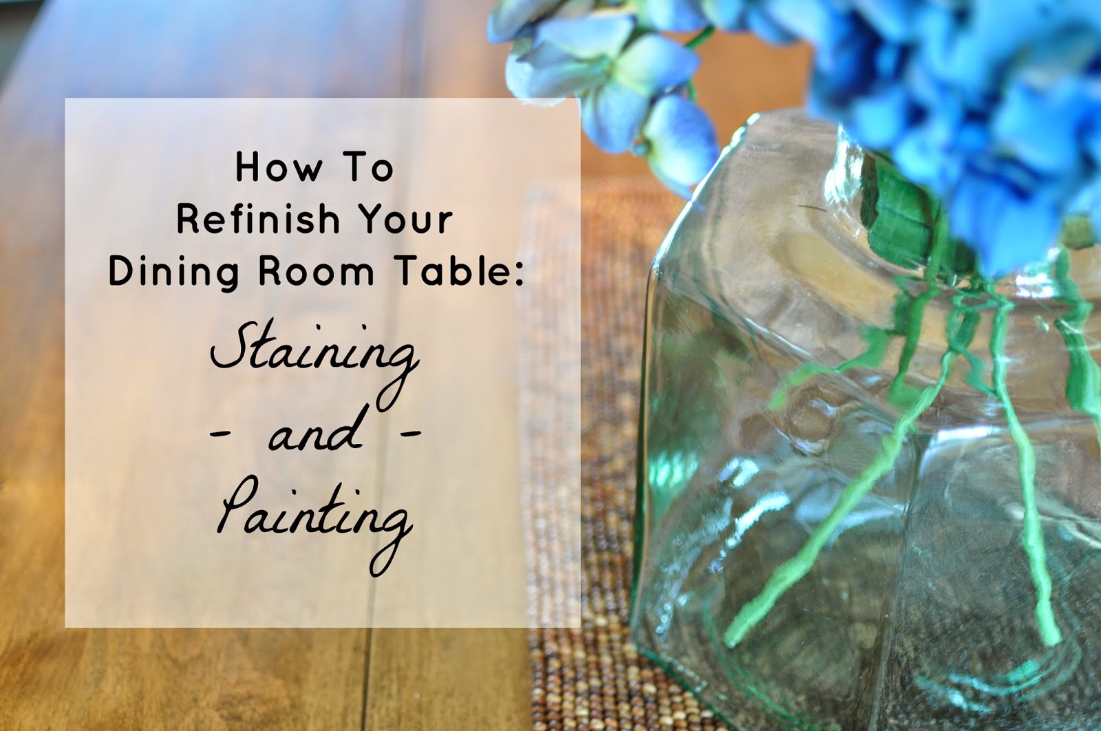 A Nurse And A Nerd Refinishing My Dining Room Table Staining and