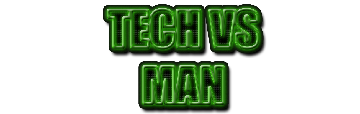 TECH vs MAN