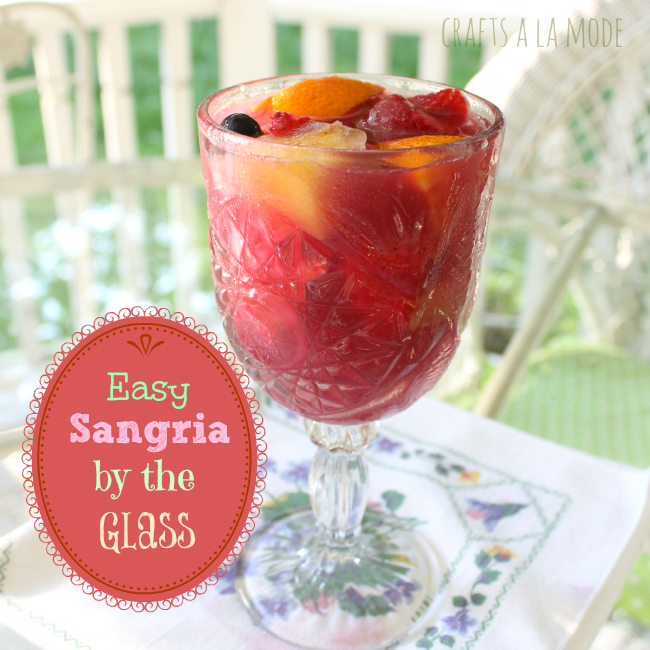Easy Homemade Sangria by the Glass!! Crafts a la mode