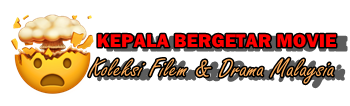 Kepala Bergetar Movie