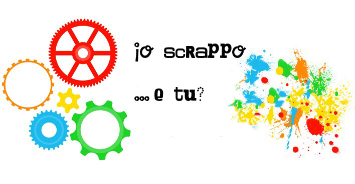 Io scrappo...e tu?