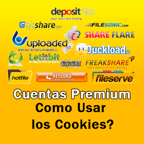 Como Utilizar los famosos Cookies en las Cuentas Premium Como Utilizar los famosos Cookies en las Cuentas Premium
