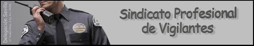 SINDICATO PROFESIONAL DE VIGILANTES - SEVILLA