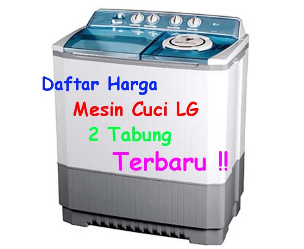 Mesin Cuci LG Tabung - Mei Mesin Cuci LG Tabung - Mei