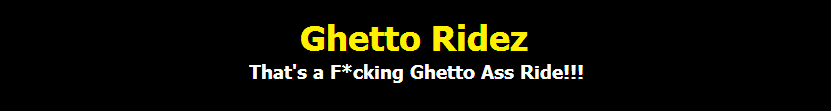 Ghetto Ridez