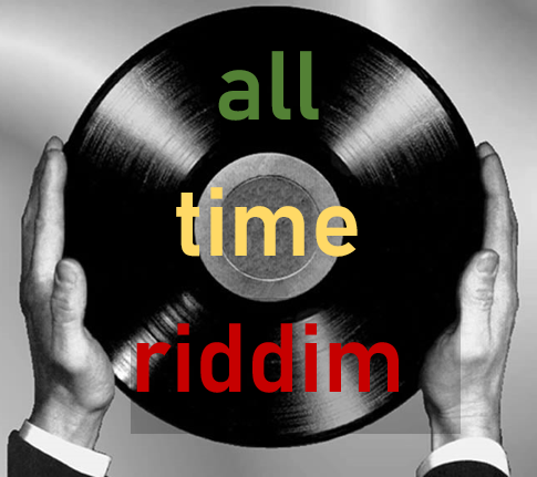 all time riddim