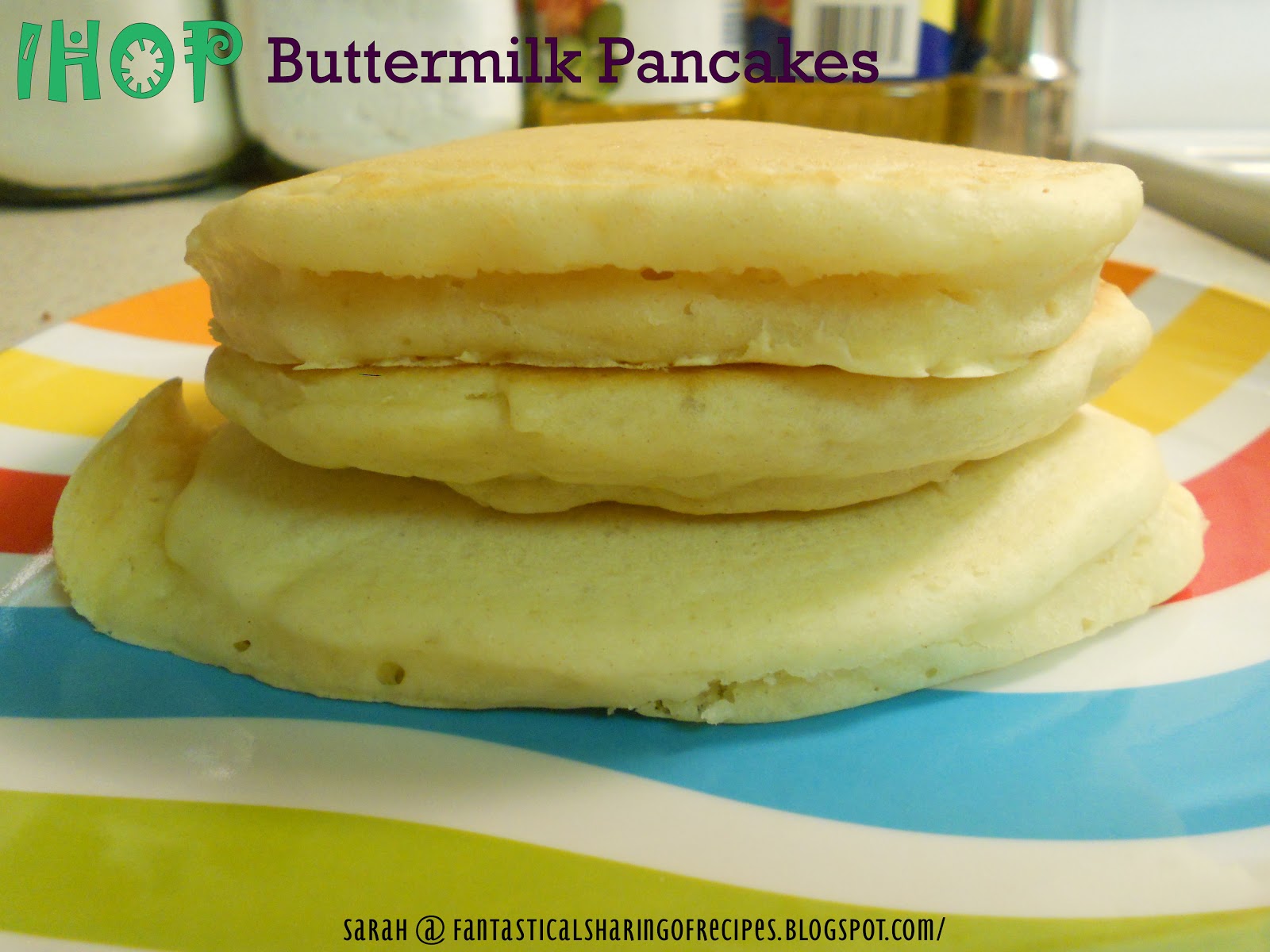 Fantastical Sharing of Recipes IHOP Buttermilk Pancakes
