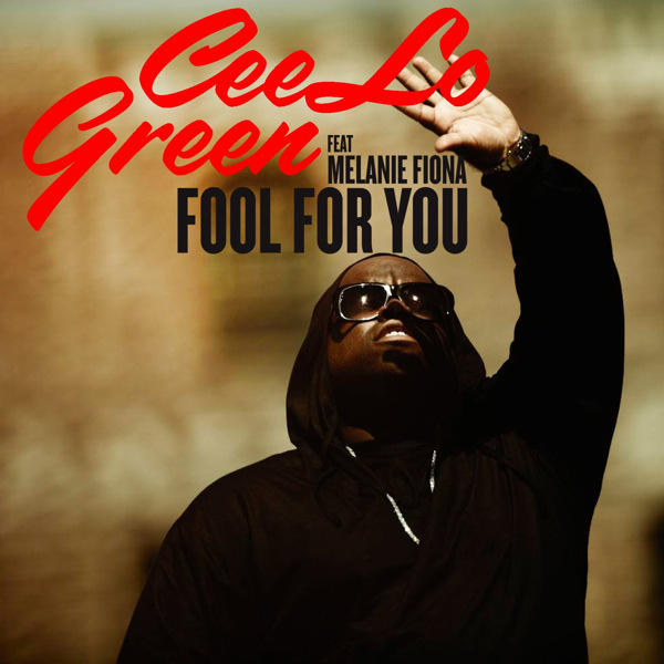 Fool For You Cee Lo Green