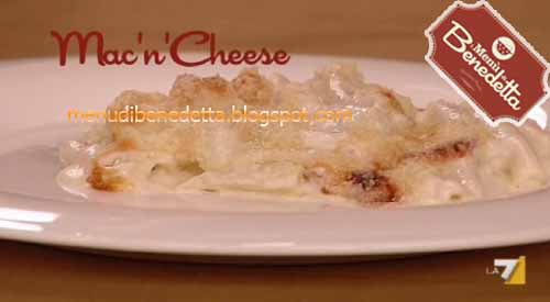 Mac N Cheese Ricetta Da I Menu Di Benedetta Del 16 5 12