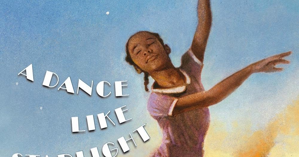 Great Kid Books: A Dance Like Starlight: One Ballerina's ...
