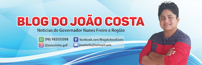 Blog do João Costa de Gov. Nunes Freire