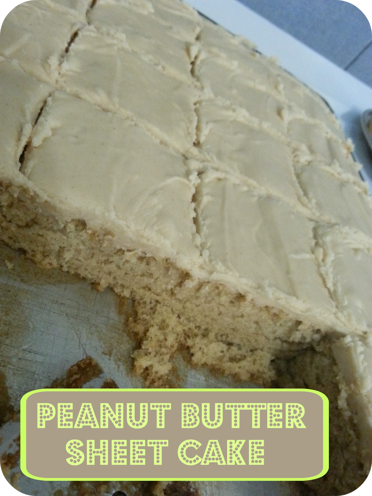 The Better Baker: Peanut Butter Sheet Cake
