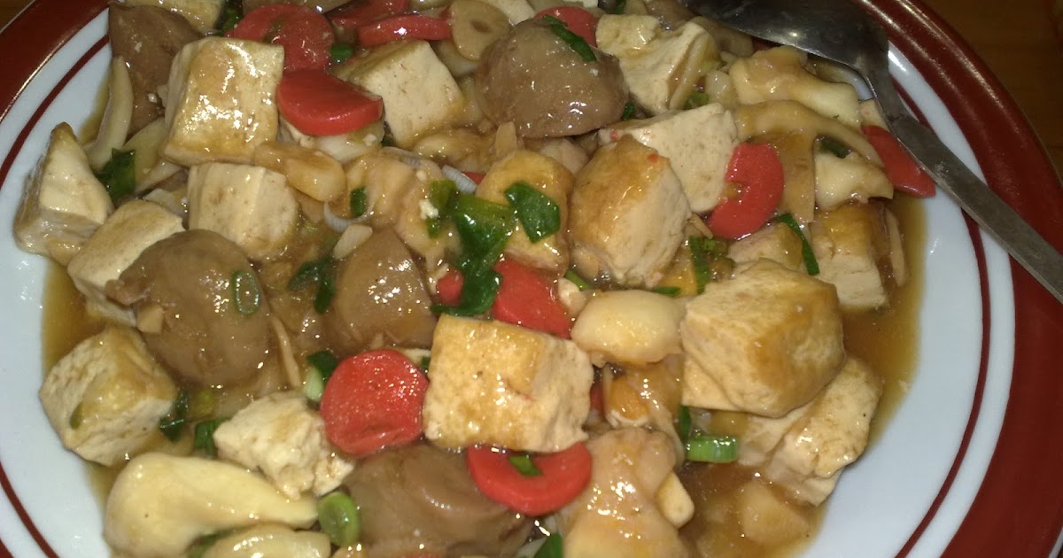 Resep Tahu Tumis Jamur Resep Aneka Masakan Tahu