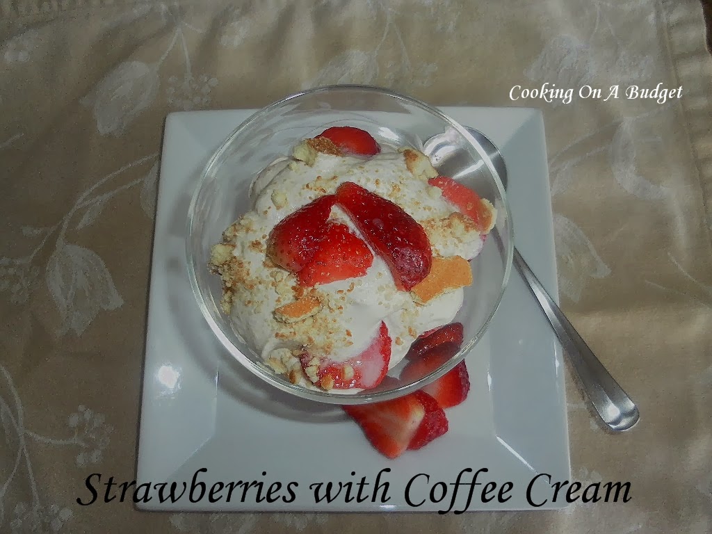 Cooking On A Budget Strawberries with Coffee Cream