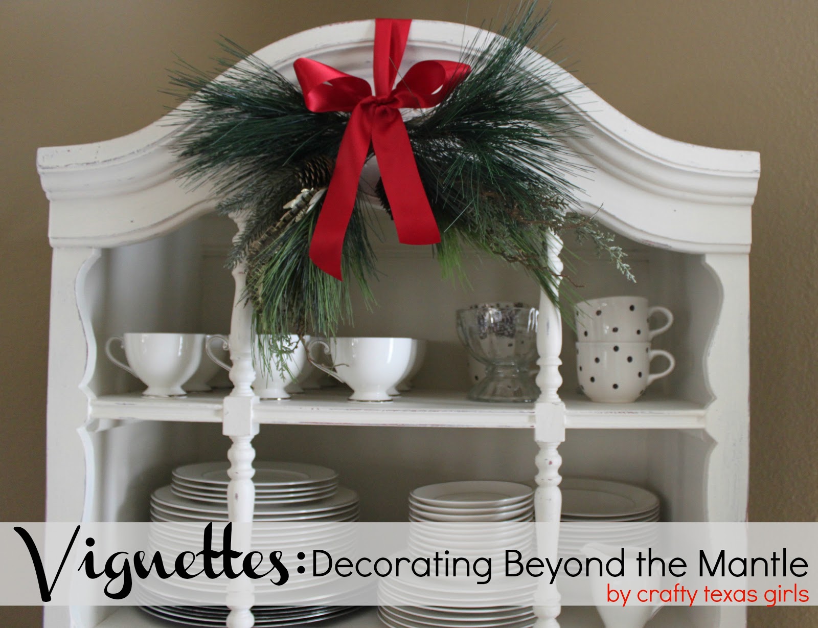 Crafty Texas Girls Christmas Decorating Beyond the Mantle