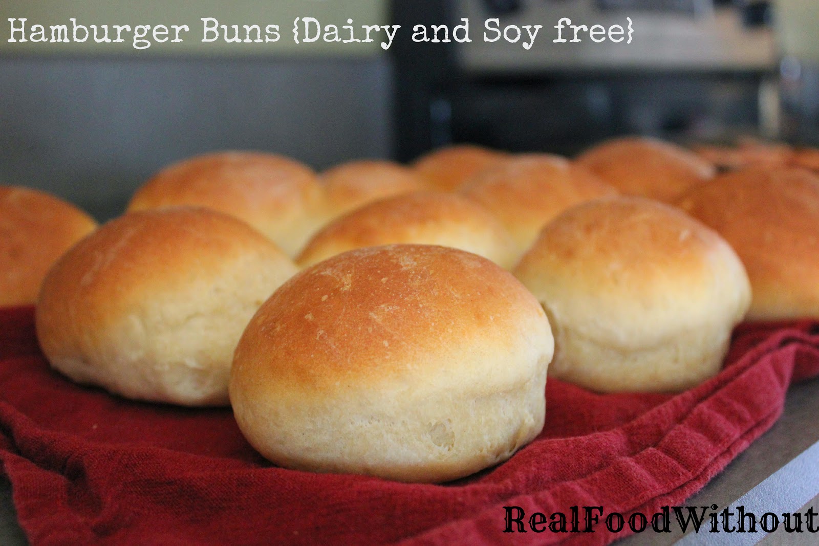 Real Food Without Homemade Hamburger Buns {Dairy and Soy Free}