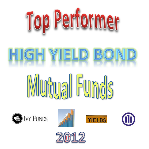Top 10 Best High Yield Bond Mutual Funds 2012 MEPB Financial