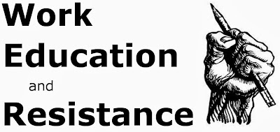 Work, Education, and Resistance