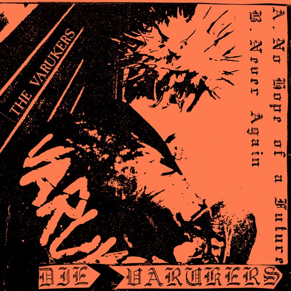 Varukers No Hope Of A Future Never Again Varukers No Hope Of A Future Never Again