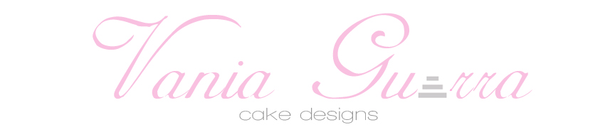 Vania Guerra Cake Designs