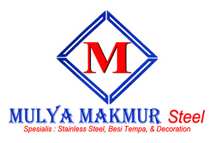Mulya Makmur, CV | Stainless Steel , Besi Tempa, & Decoration