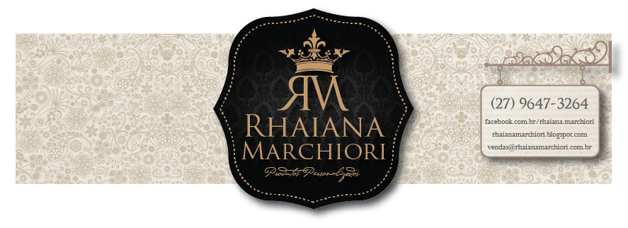 Rhaiana Marchiori - Lembranças Personalizadas